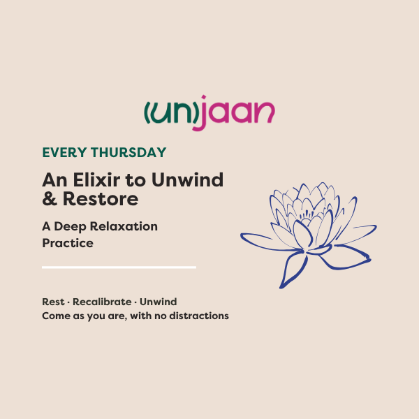 An Elixir to Unwind and Restore: A Deep Relaxation Practice