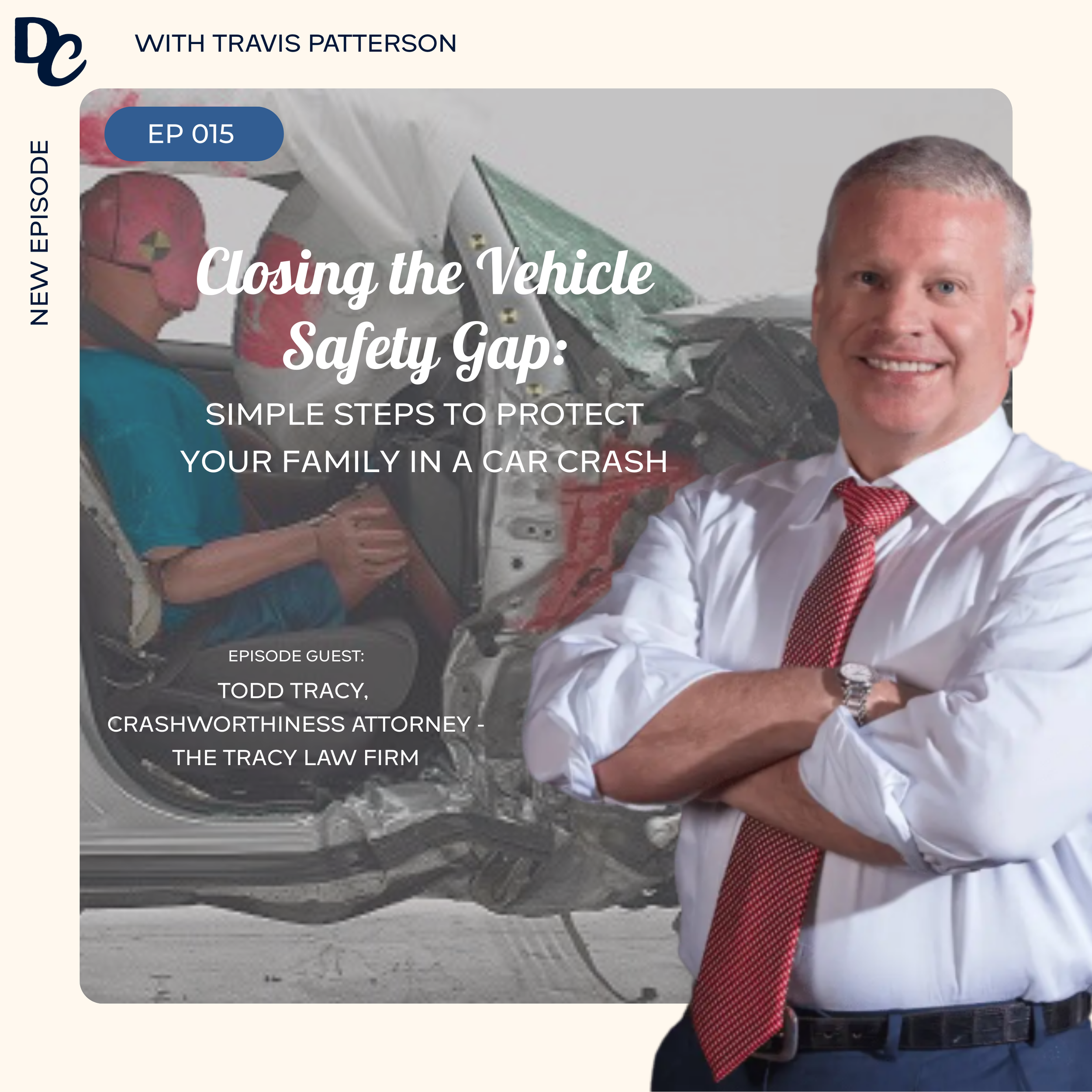 Episode 015 – Closing the Vehicle Safety Gap: Simple Steps to Protect Your Family in a Car Crash