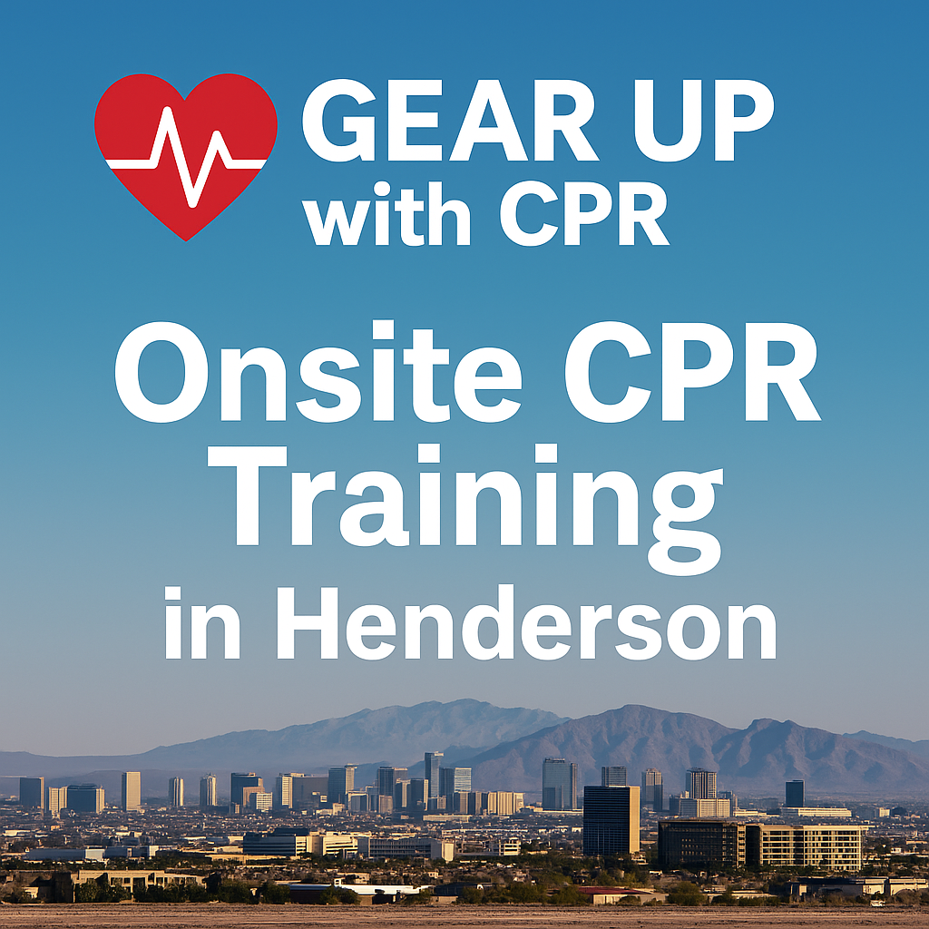 Onsite CPR Training in Henderson, NV