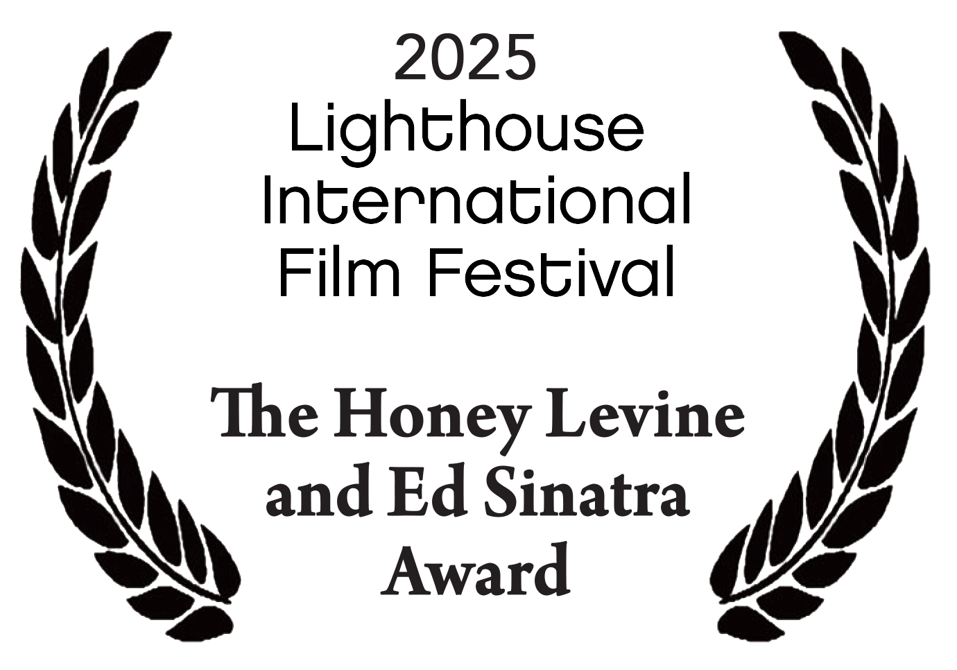 LIFF_AWARD 2025_The HONEY LEVINE and ED SINATRA AWARD_BW.png