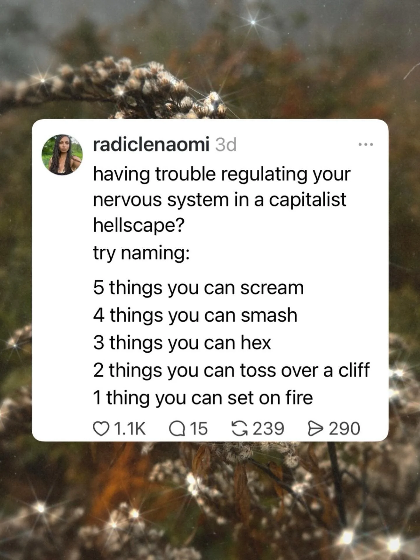 We approve. 🔁 @radiclenaomi i guarantee your therapist approves
*
*
*
*
*
*
*
*
*
#therapyhacks #name5things #somatics #animism #animistwitch #tradwitch #folkwitch #bogwitch #hedgewitch #perimenopausal #kithandkin #kithandkindredspirits