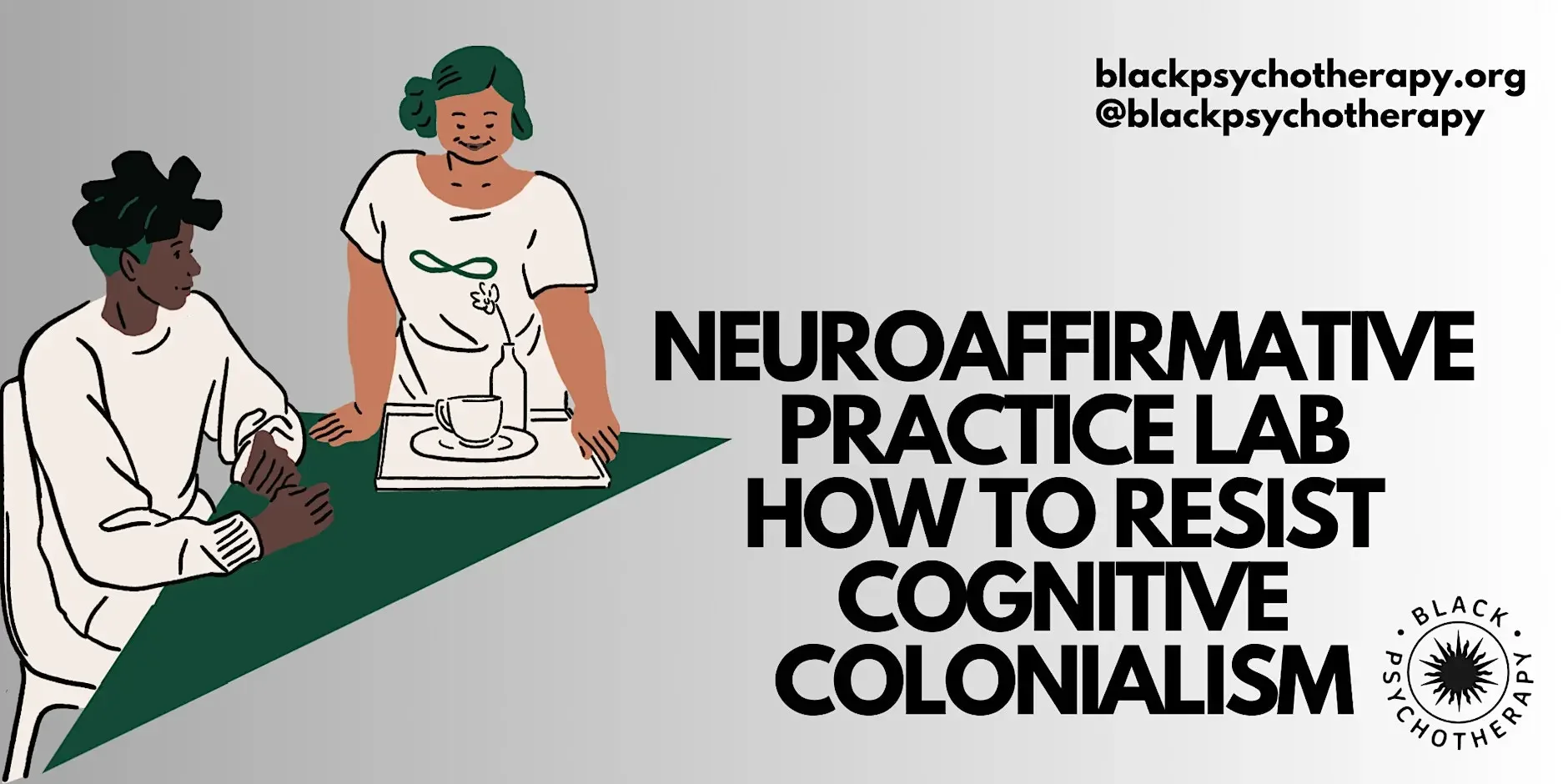 Neuroaffirmative Practice Lab: How To Resist Cognitive Colonialism