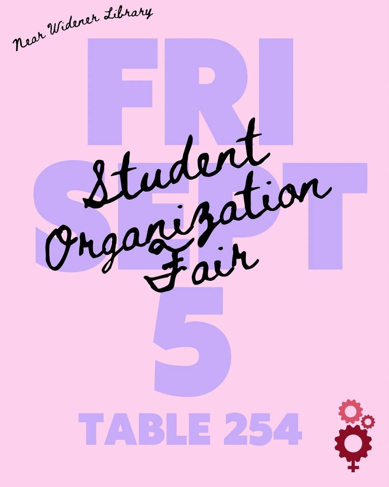 Are you looking to join a new club or organization this year? Look no forward then coming to the Student Organization Fair on Friday, September 5th from 3-5pm! Come stop by our will table, 254, to learn more about SWE and what we do as the Harvard Ch