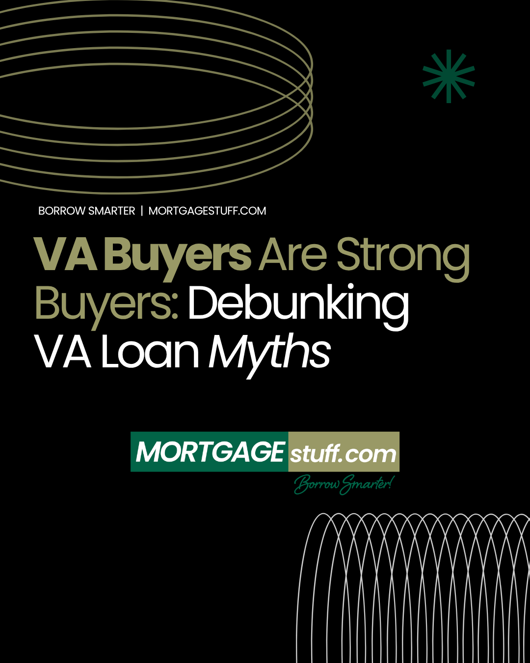 VA Buyers Are Strong Buyers: Debunking Common VA Loan Myths