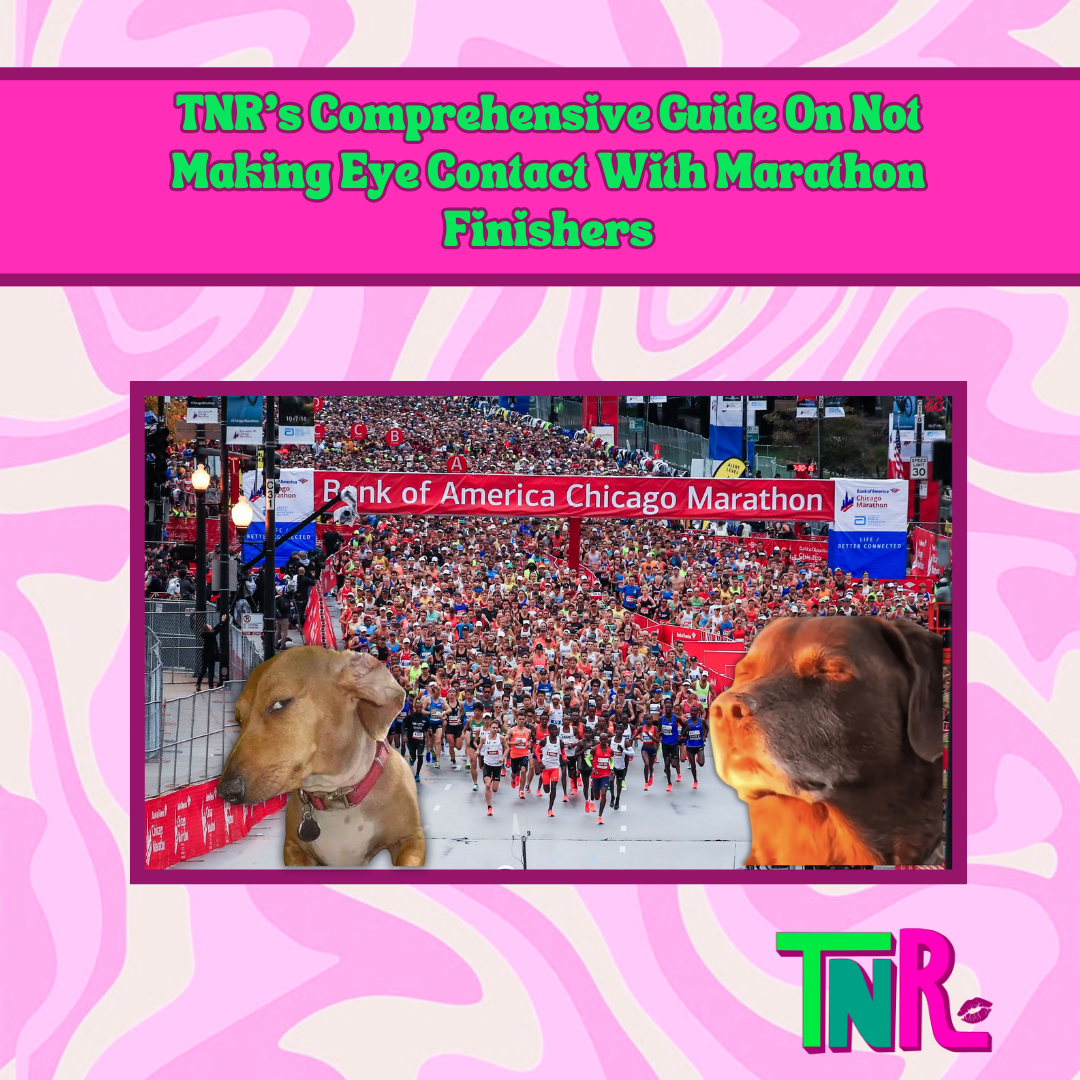 TNR’s Comprehensive Guide On Not Making Eye Contact With Marathon Finishers