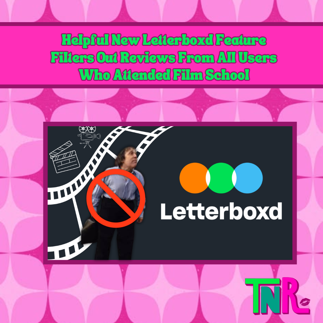 Helpful New Letterboxd Feature Filters Out Reviews From All Users Who Attended Film School