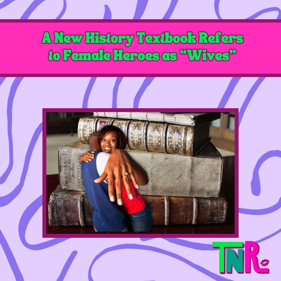 A New History Textbook Refers to Female Heroes as “Wives”