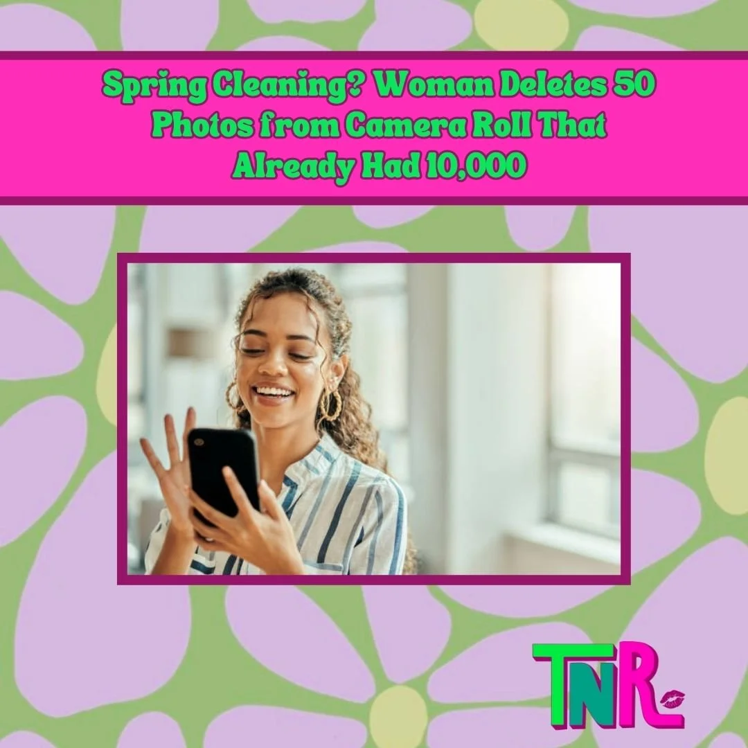 Spring Cleaning? Woman Deletes 50 Photos From Camera Roll that Already had 10,000