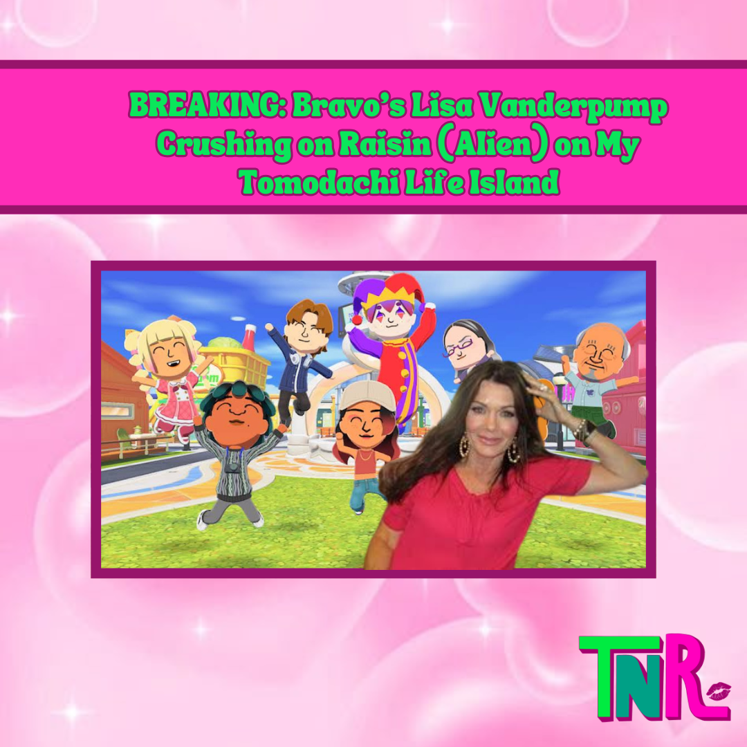 BREAKING: Bravo’s Lisa Vanderpump Crushing on Raisin (Alien) on My Tomodachi Life Island