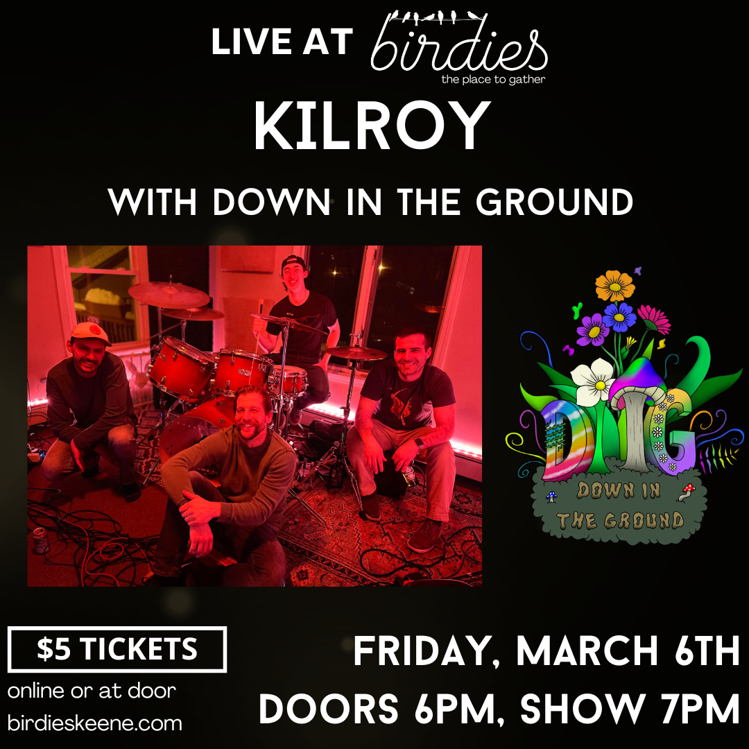Kilroy and Down in the Ground- LIVE at Birdies!