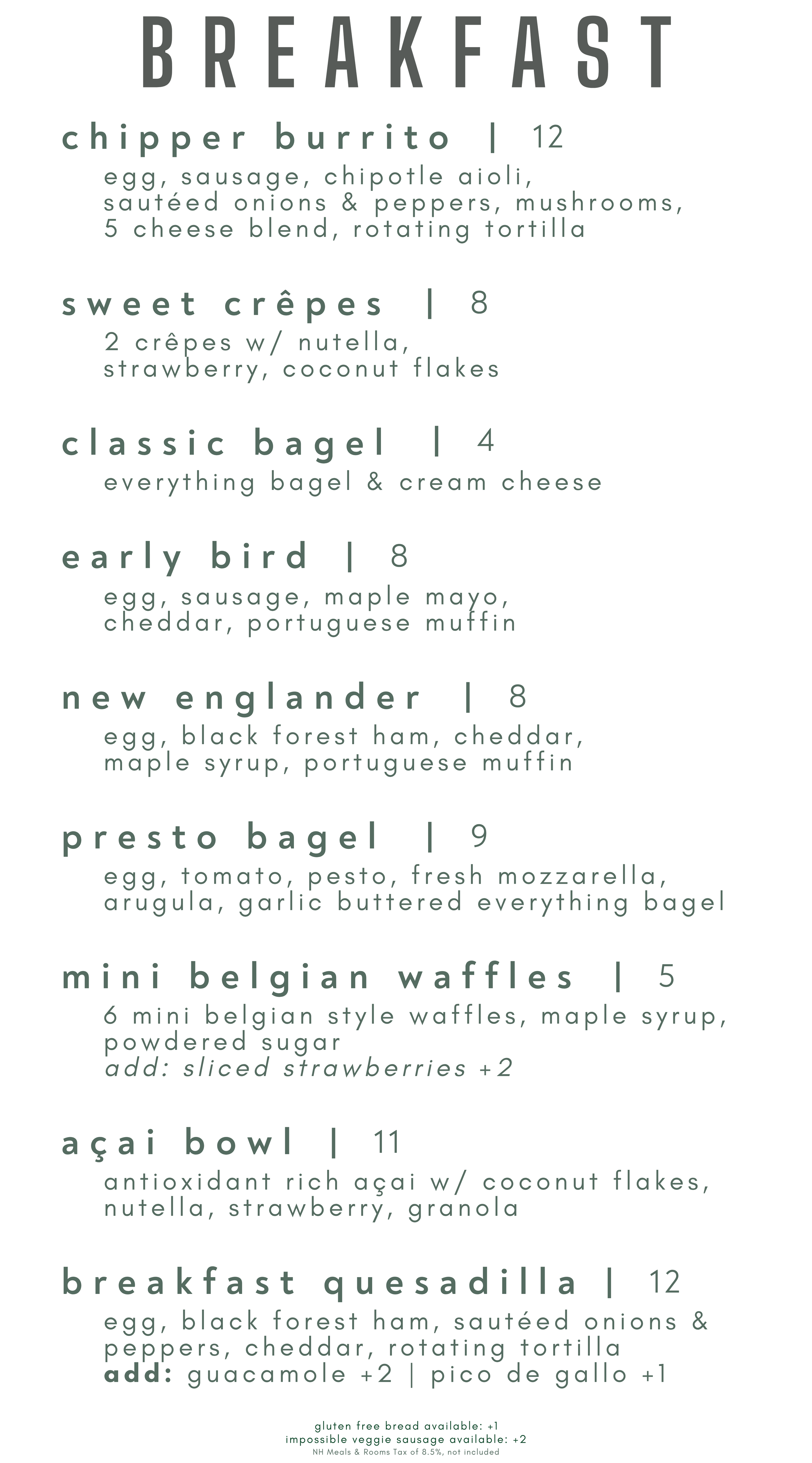Breakfast menu listing various breakfast options including chopper burrito, sweet crêpes, classic bagel, early bird, new englander, presto bagel, mini belgian waffles, açai bowl, breakfast quesadilla, with details and prices for each.