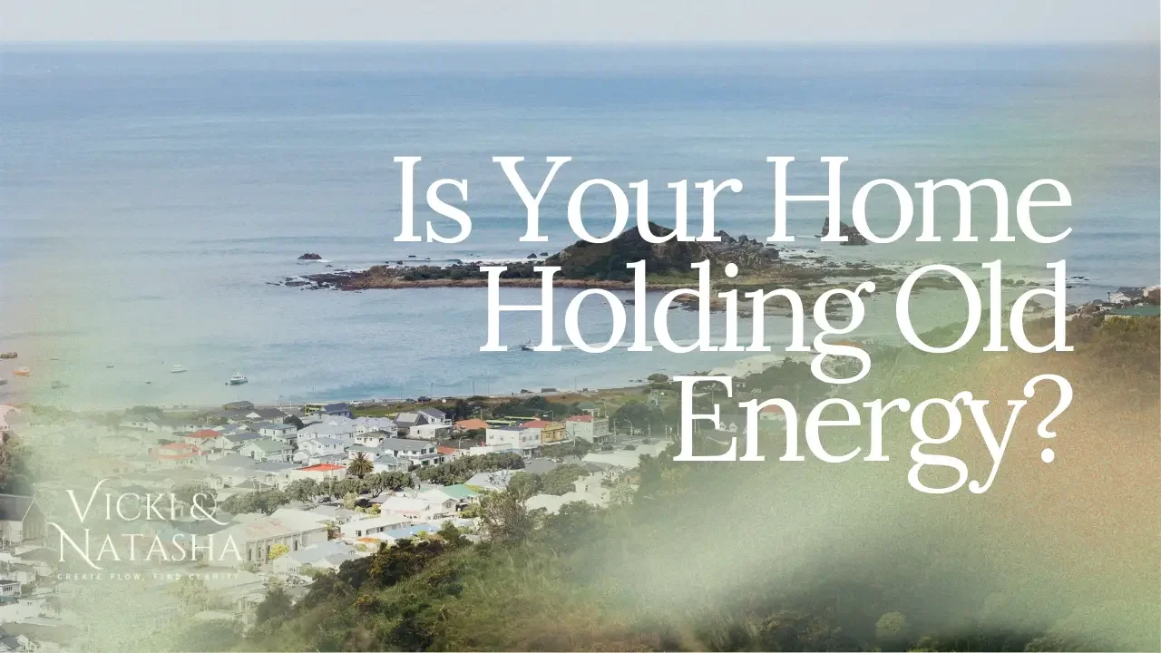 Is Your Home Holding Old Energy-Blog Post Thumbnail - Earth Energy Alchemist Natasha Piper.webp