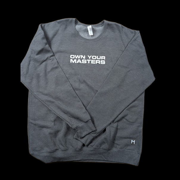 1 of 1 - Own Your Masters Crewneck (Unisex XL)