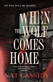 When the Wolf Comes Home by Nat Cassidy - 2025