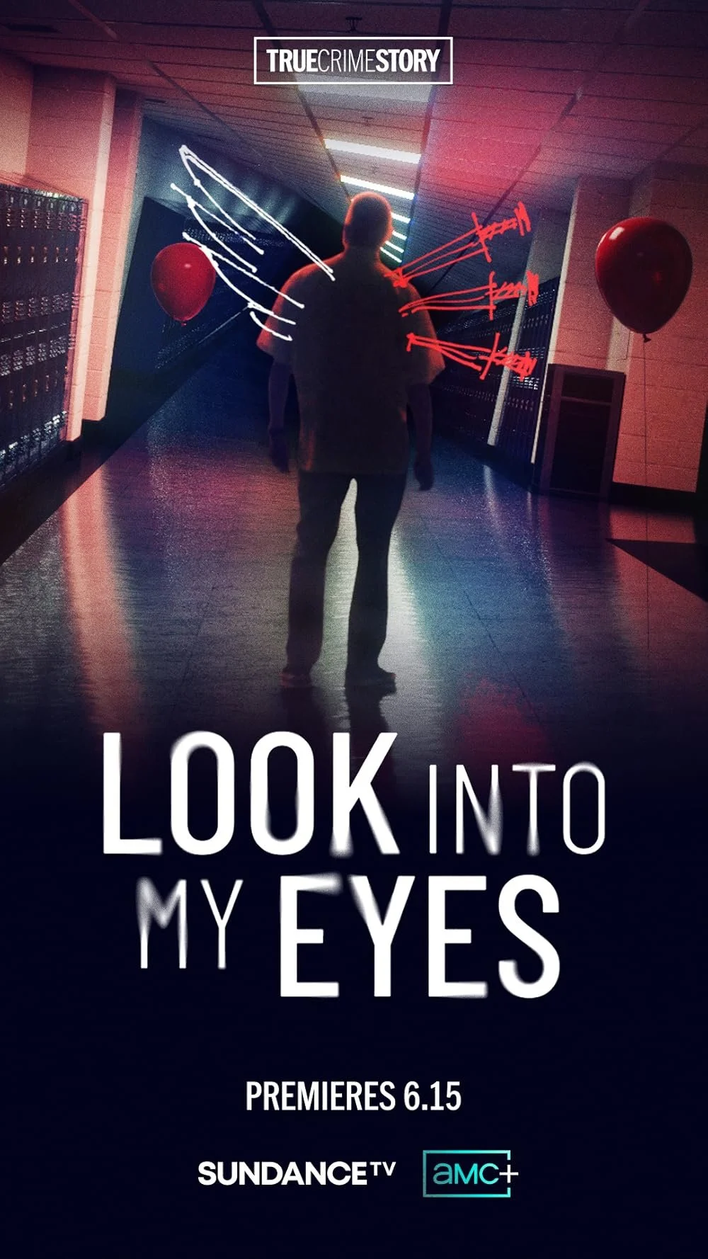 True Crime Story: Look Into My Eyes - 2023