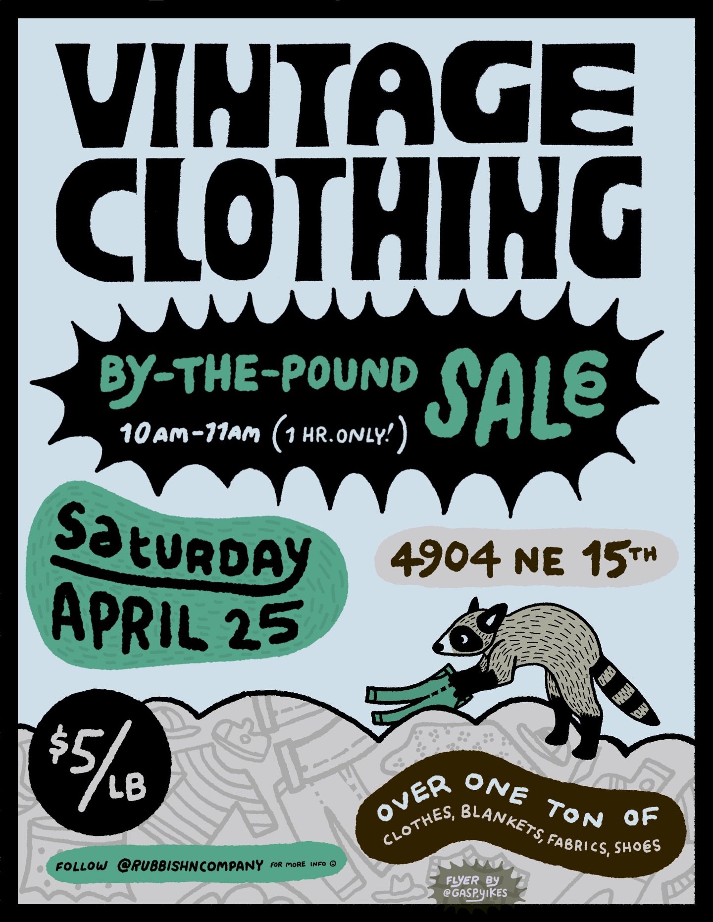 Flyer design for @rubbishncompany upcoming sale! This Saturday! Come find some treasures in the pile!