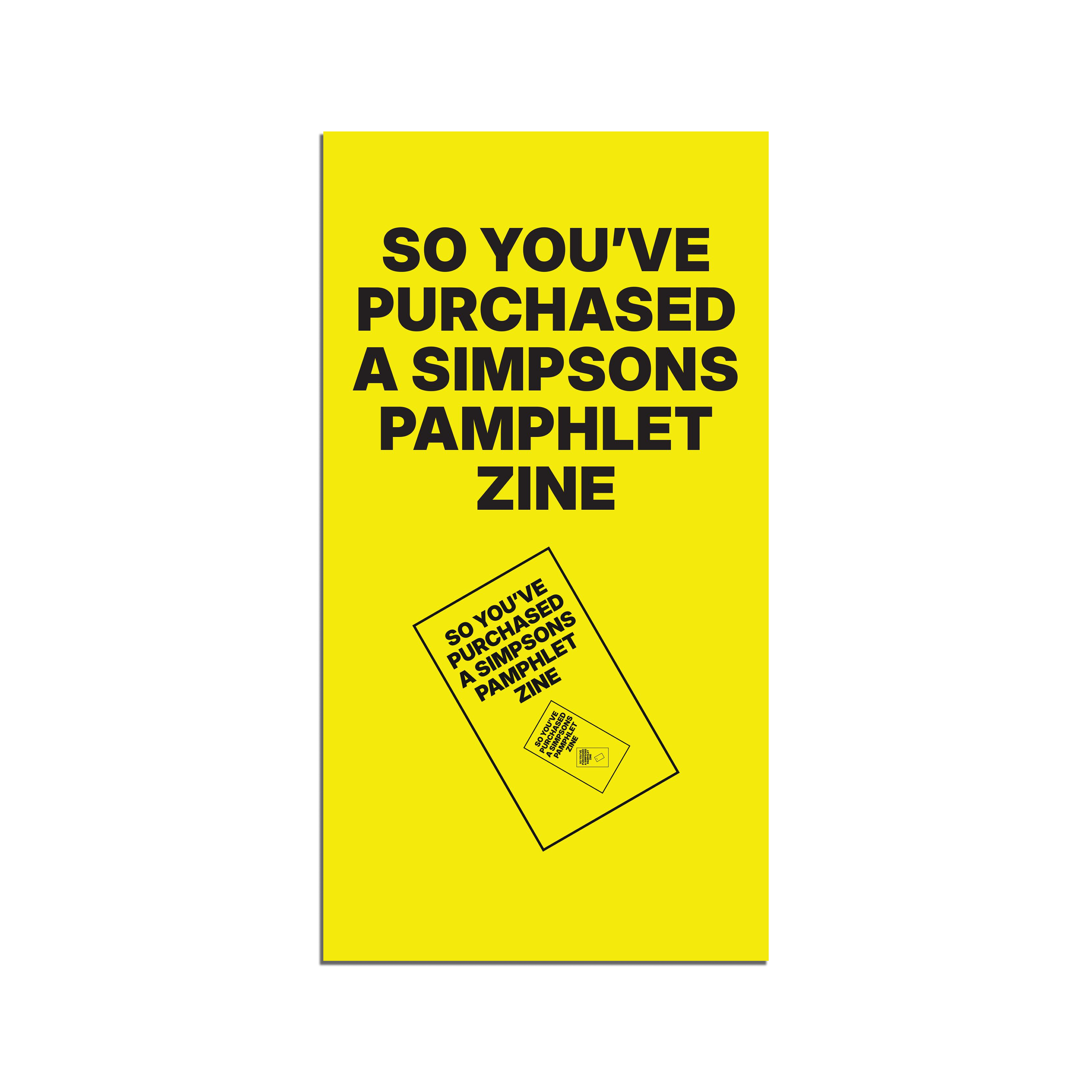 So You've Purchased a Simpsons Pamphlet Zine