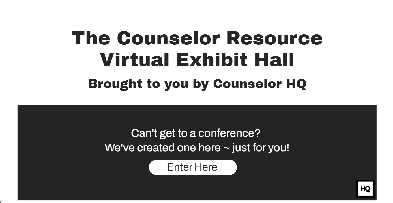 A digital flyer titled 'The Counselor Resource Virtual Exhibit Hall,' created by Counselor HQ, with a black button labeled 'Enter Here' and a small logo in the bottom right corner.