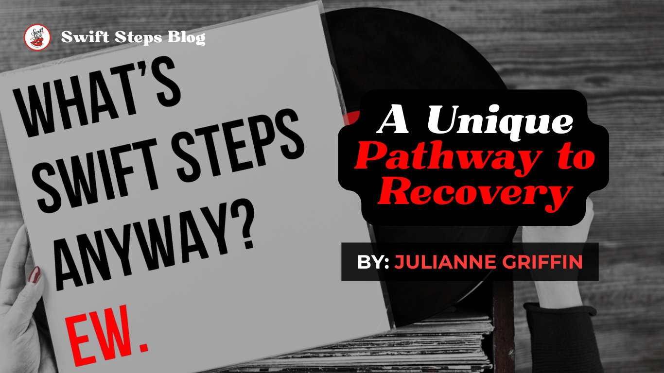 Swift Steps: A Unique Pathway to Recovery