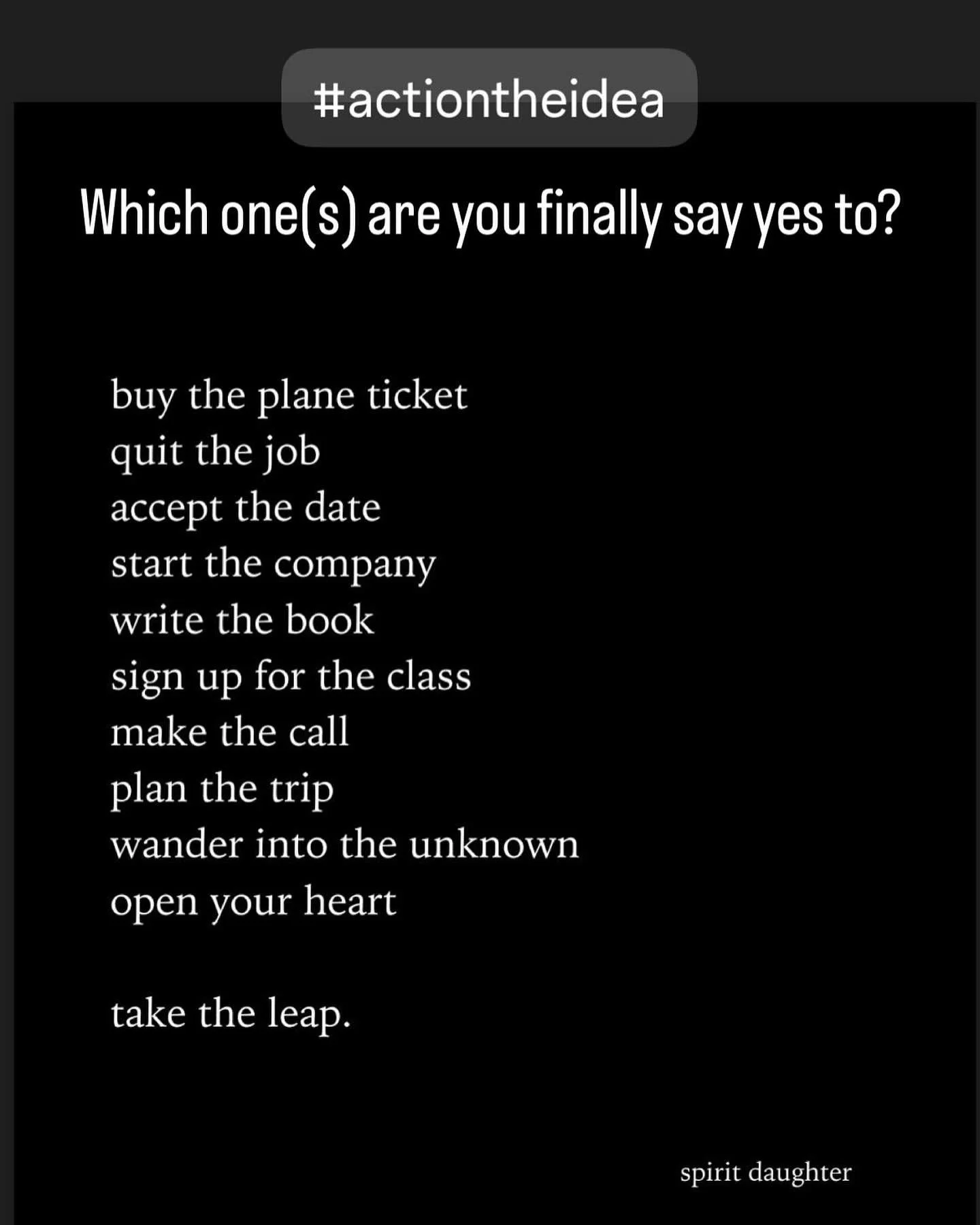 Yes yes and so much YES!!
We fluctuate between yes and no. Sometimes percolate in a maybe.
When the YES shows up&hellip; take it, take it, take it! You have nothing to lose and everything to gain in the leap. 

What are you saying yes to? 

#thetimei