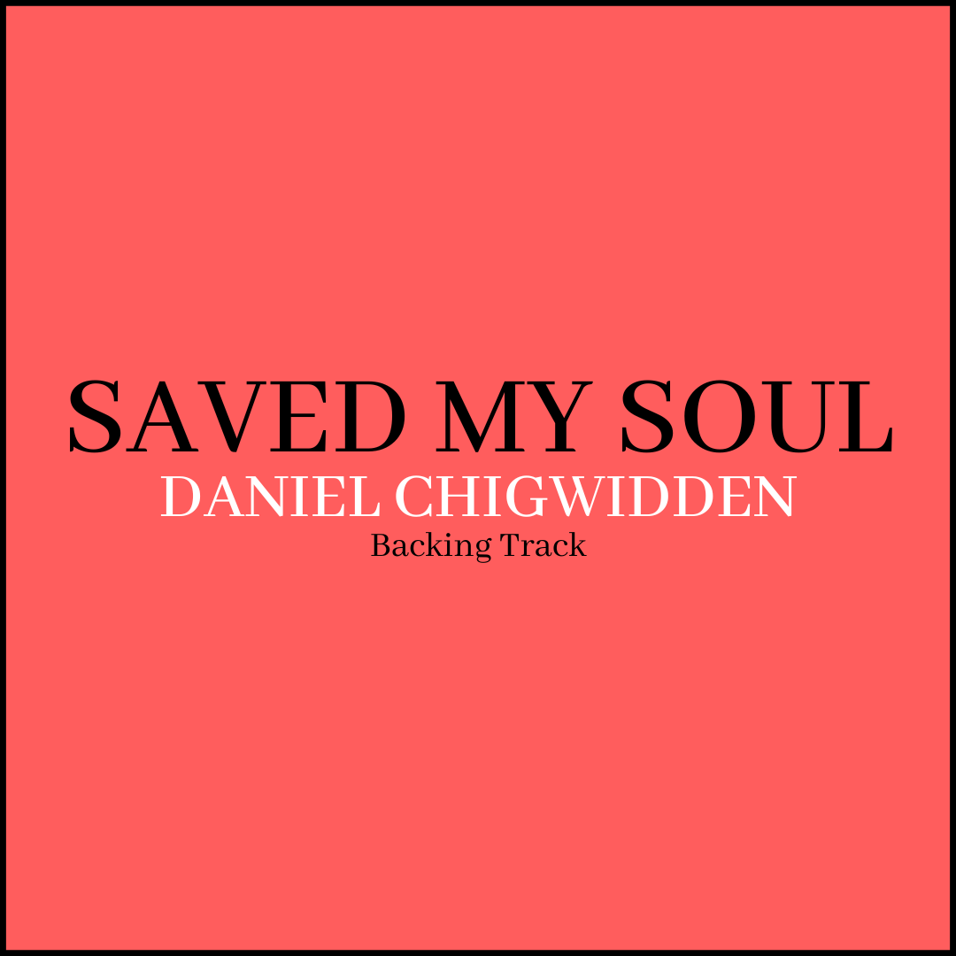 Saved My Soul - Backing Track