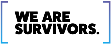 Bold black text on white background reads: WE ARE SURVIVORS.