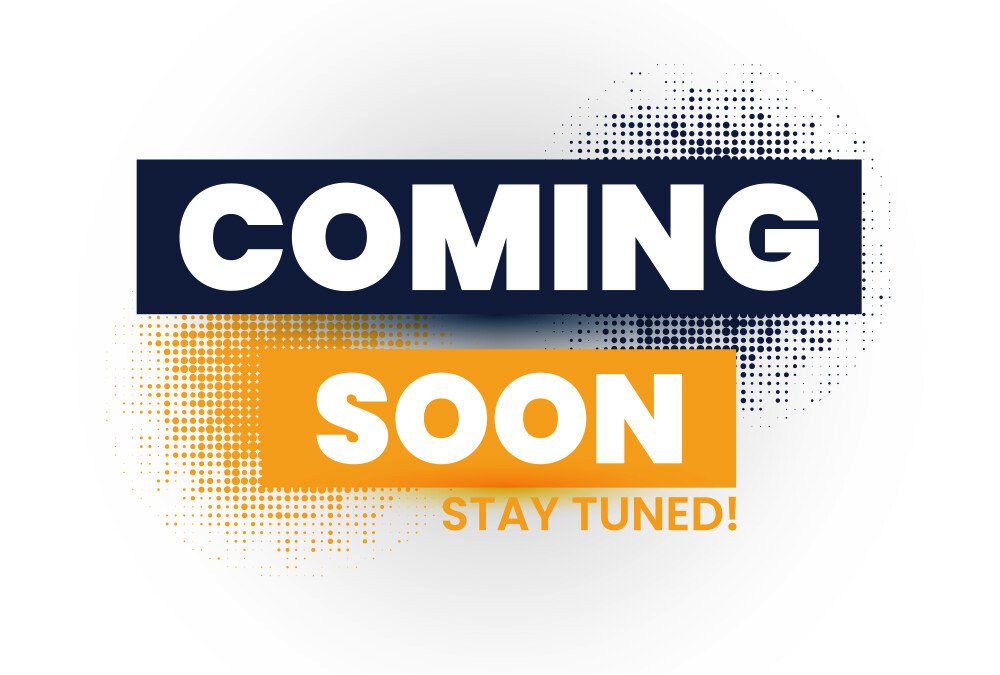 "Coming Soon" text graphic with "Stay Tuned" message