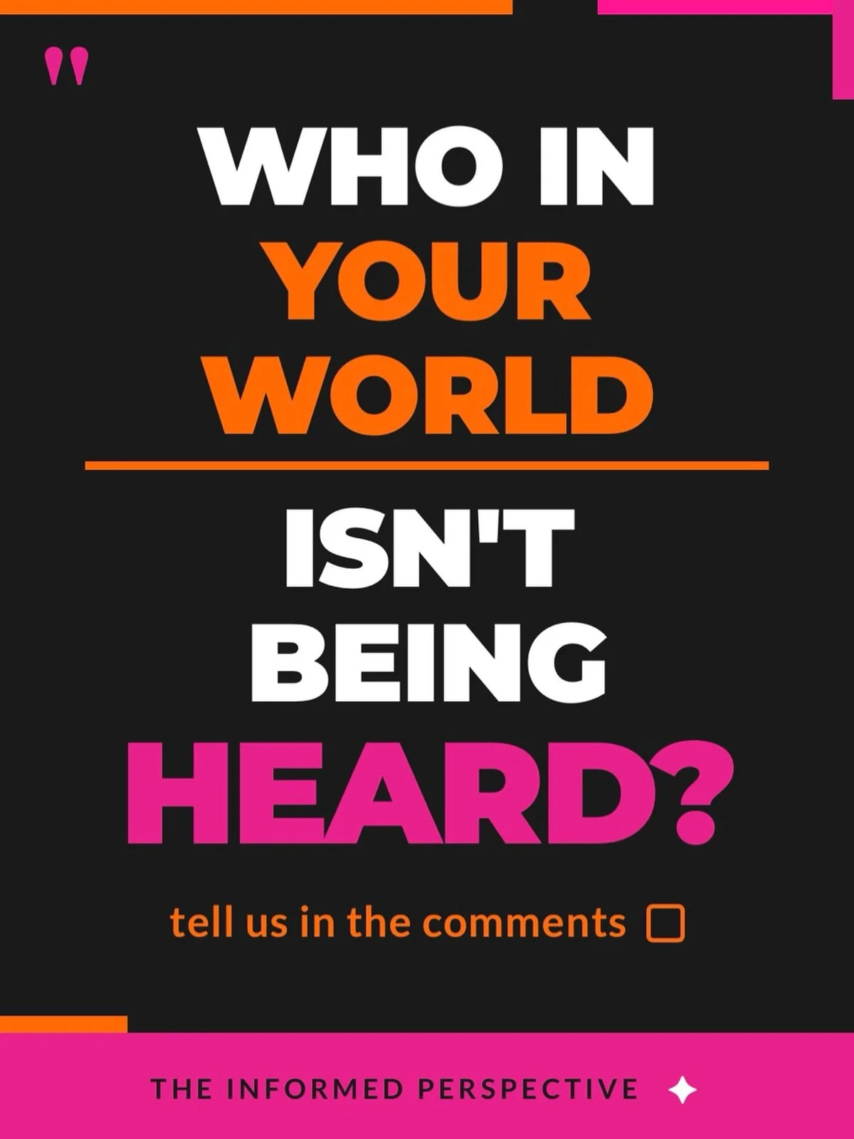 We can&rsquo;t have an &ldquo;informed perspective&rdquo; if we&rsquo;re only listening to the loudest people in the room.
Who in your world isn&rsquo;t being heard right now?  Tag a person, a group, or a cause that needs more ears on it. 📢
#Communi