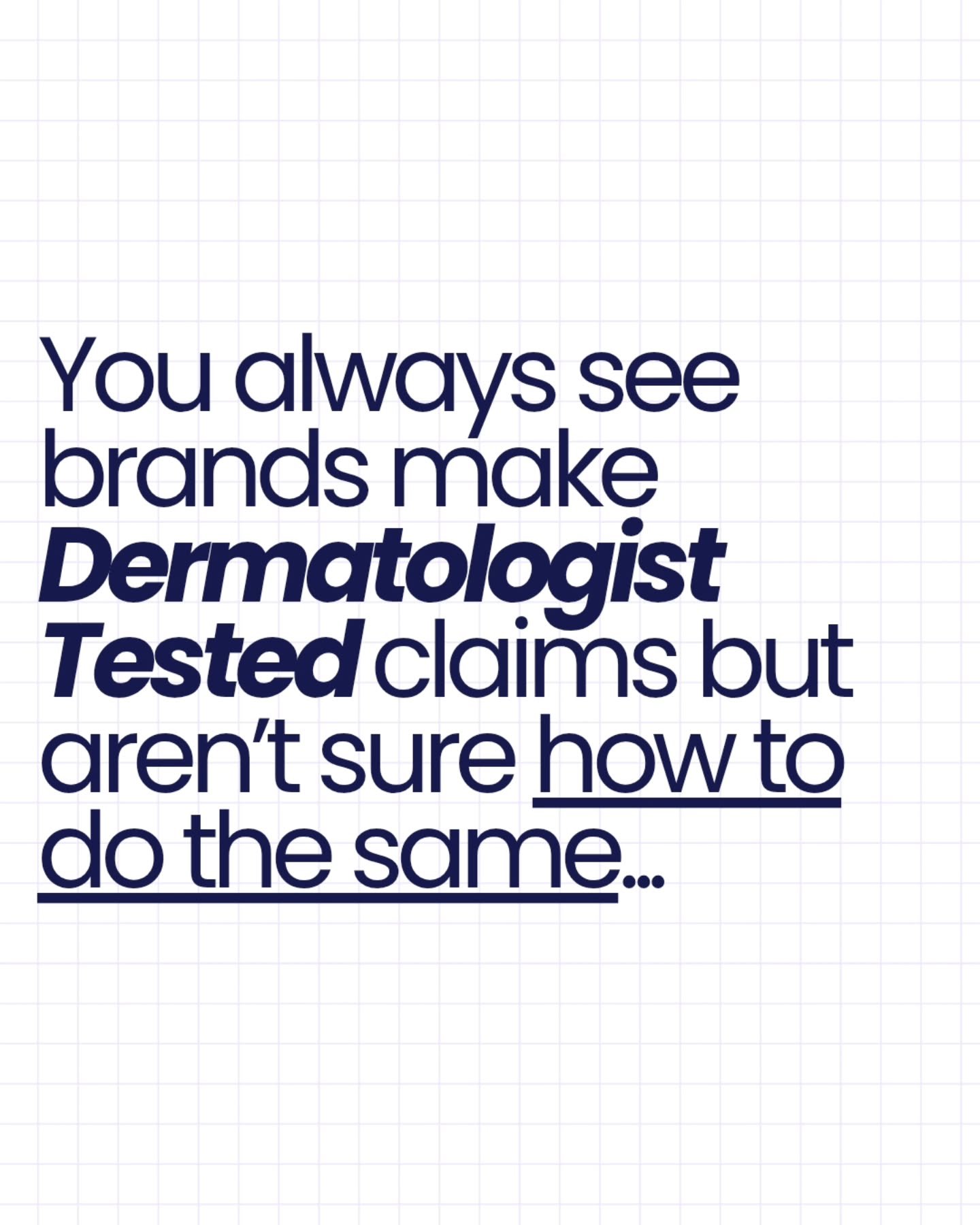 I'm going to tell you how to get that &quot;Dermatologist Tested&quot; claim 👇 
(So, you don't have to waste time trying to figure it out) 

This claims is everywhere, but how are they backing it up? 

There are two main tests brands use ➡️ swipe to