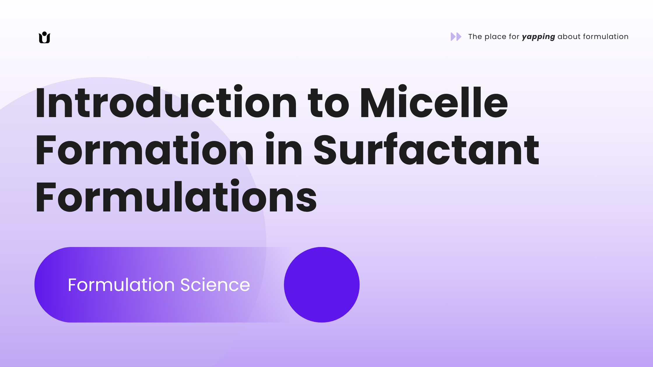 introduction to micelle formation in surfactant formulations