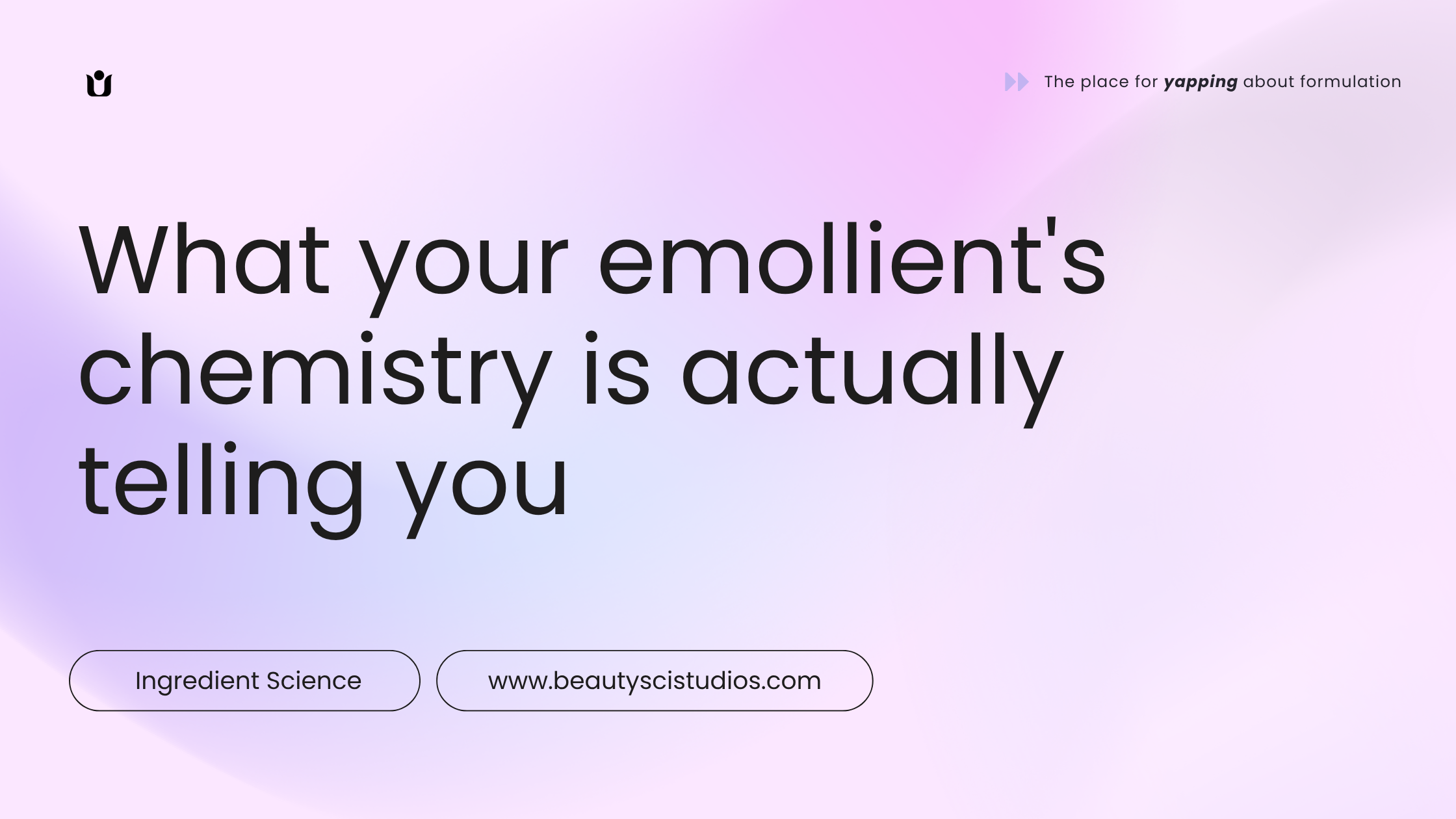 how the emollient's chemistry affects your formulation