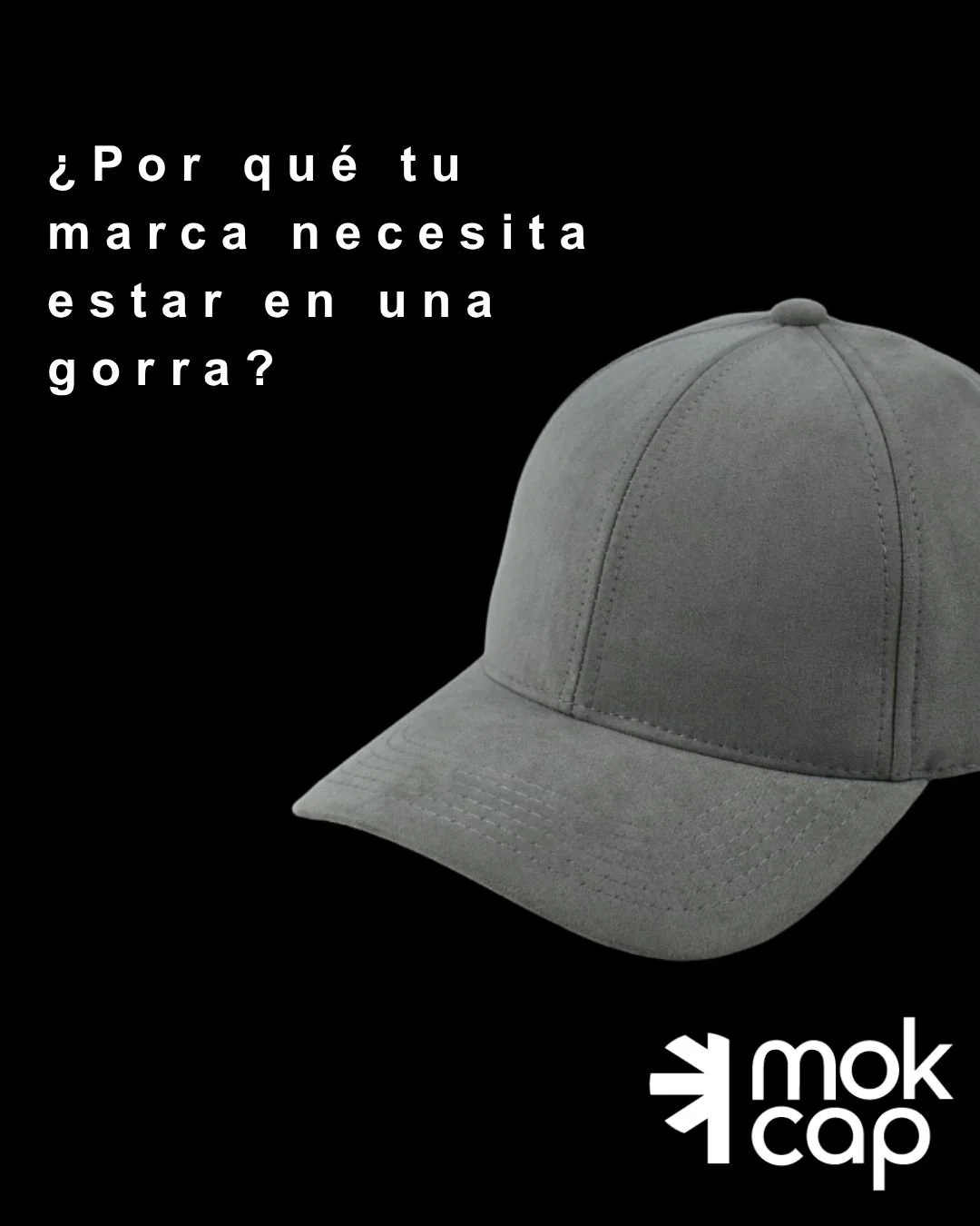 Mokcap, la nueva era del merch
Dise&ntilde;o, calidad y personalidad en una sola pieza.
Gorras que no solo se usan, se viven.

Fabricamos desde cero: t&uacute; eliges la silueta, tela, 
aplicaci&oacute;n y color.
Nosotros lo transformamos en una piez