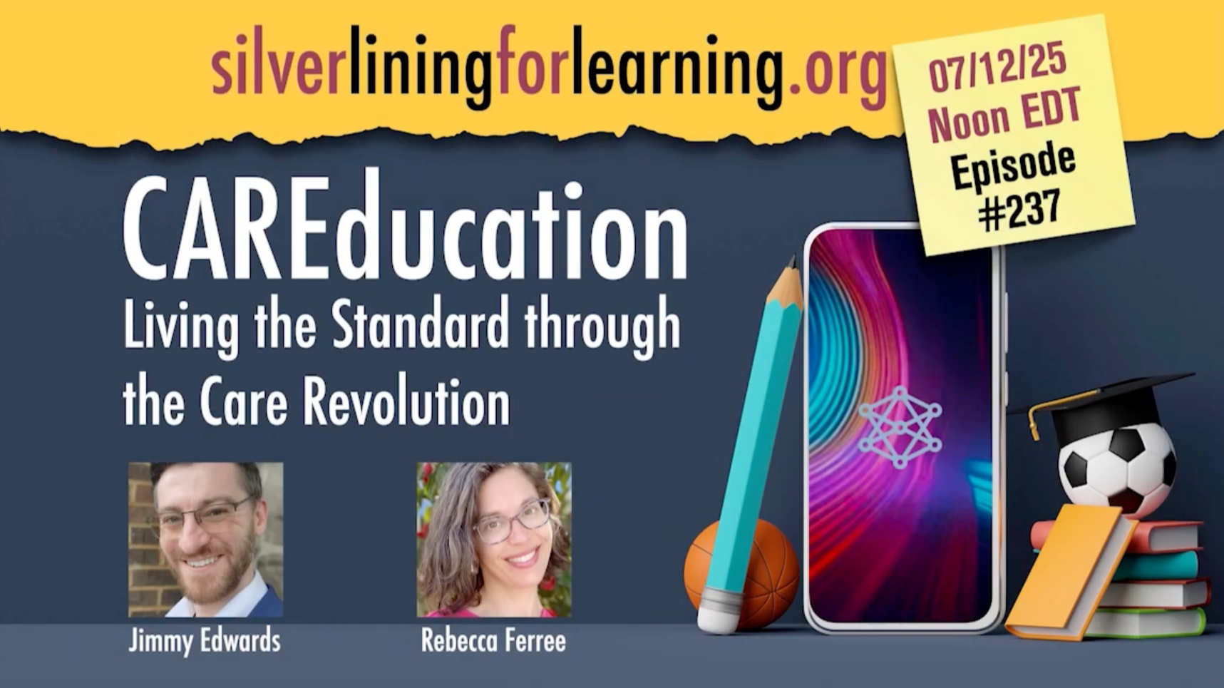 Jul. 12, 2025: CAREducation and The Future of Education with Silver Lining for Learning