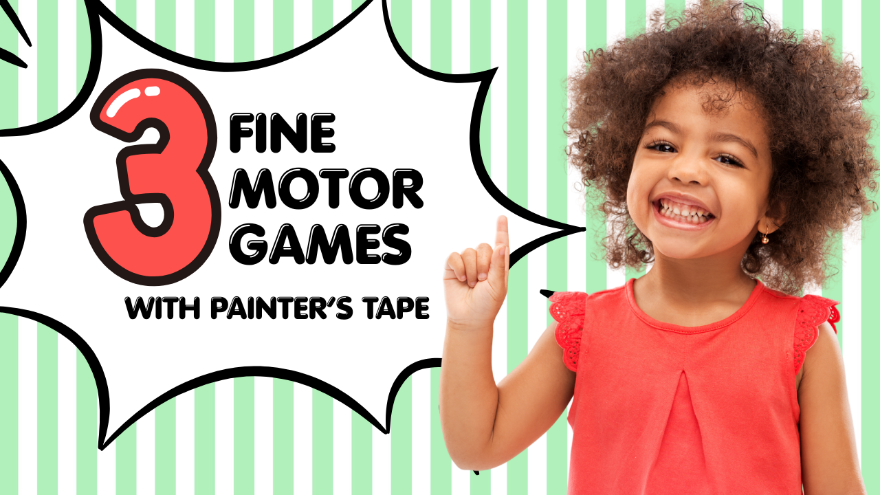 Fine Motor Games with Painter’s Tape