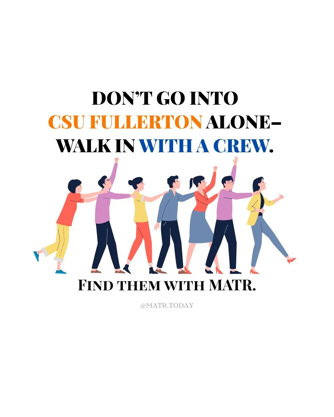 Starting at CSU Fullerton this fall? Don't do it alone.

College is better when you have someone to lean on. MATR helps you meet real friends through meaningful conversations, not just awkward small talk.

Click the link in the bio under &quot;colleg