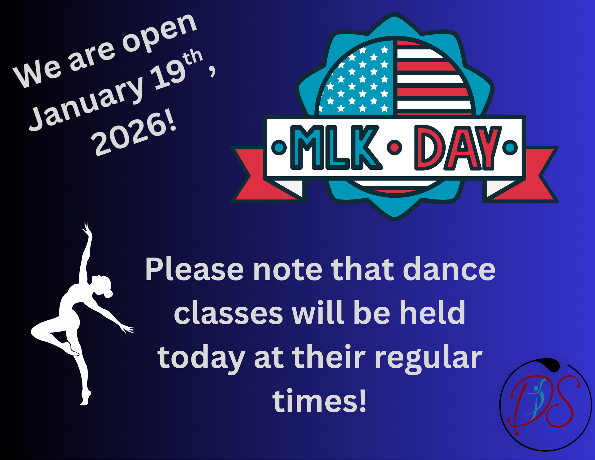 Announcement for MLK Day on January 19, 2026, with a logo featuring a globe with United States flag and dancer silhouette, and a note about dance classes at regular times.