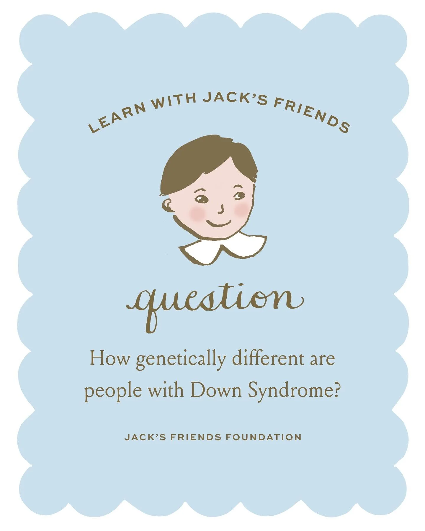 Learn with us ✨Did you know the difference between someone with Down syndrome and someone without is only about 250 genes out of 20,000 total genes? 🤯 That means we&rsquo;re 99% genetically identical &mdash; ninety nine percent! 

When you really th