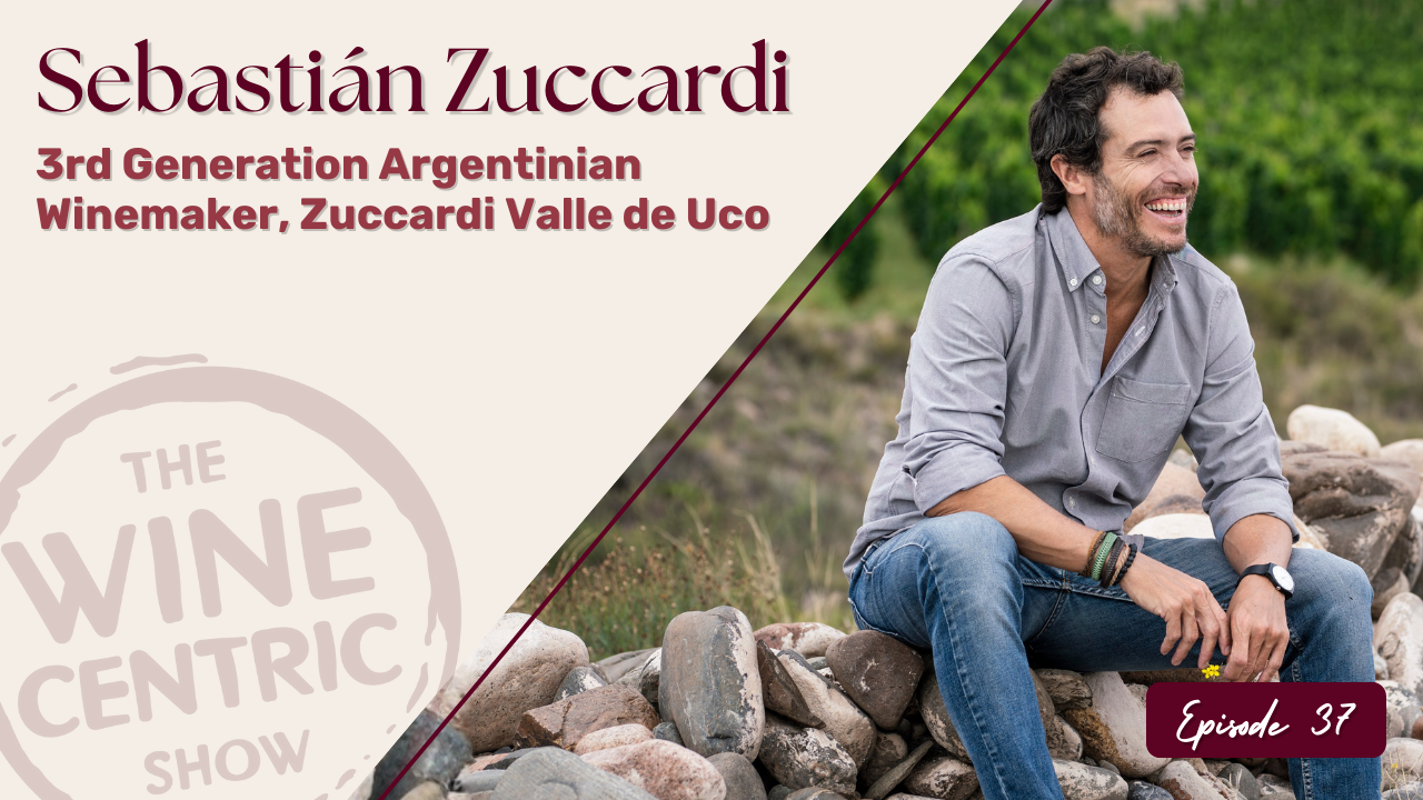 Sebastián Zuccardi on Malbec and Mendoza’s Future