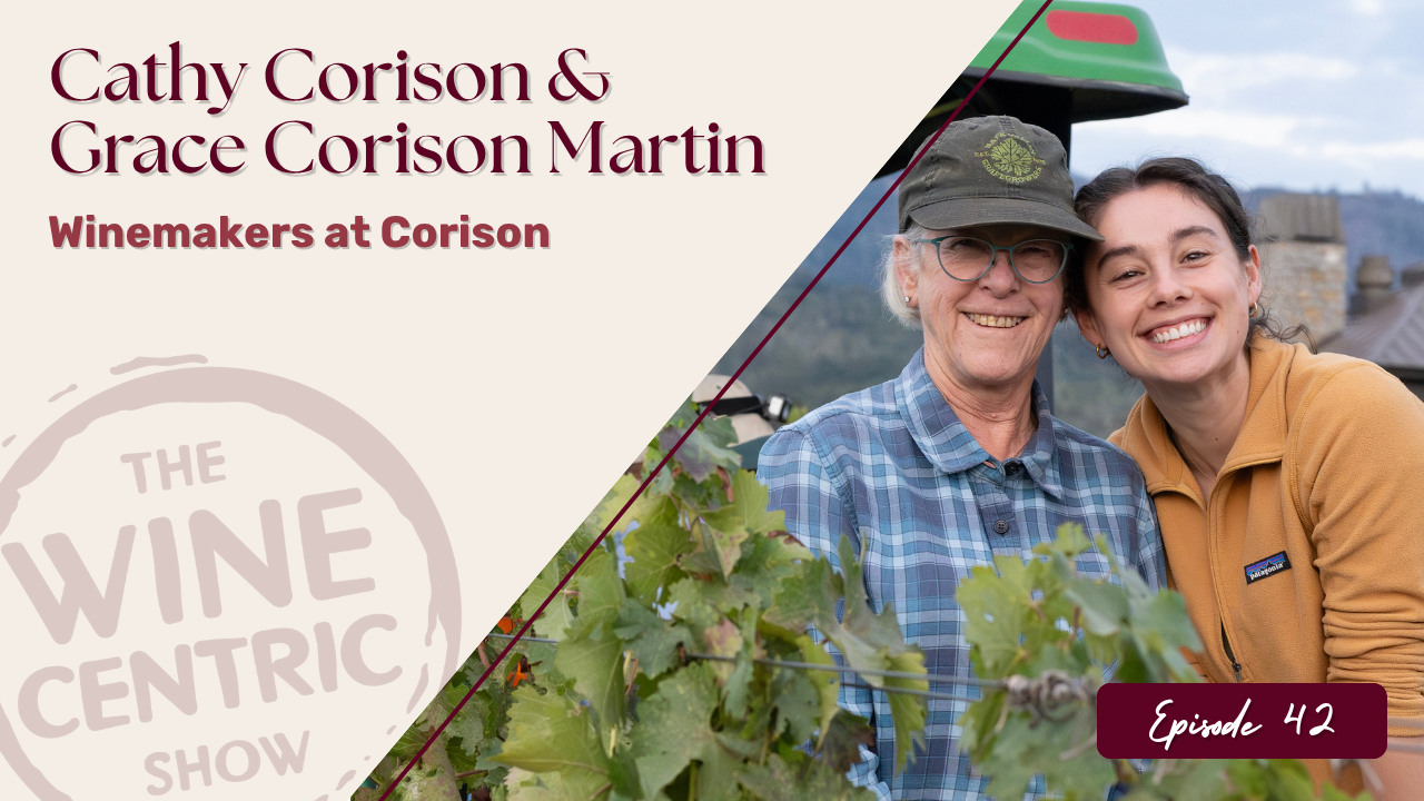 The Power of Old Vines: Corison’s Legacy in Napa Valley