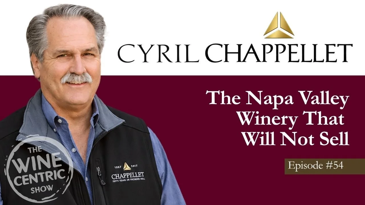 Cyril Chappellet: The Napa Valley Winery That Will Not Sell