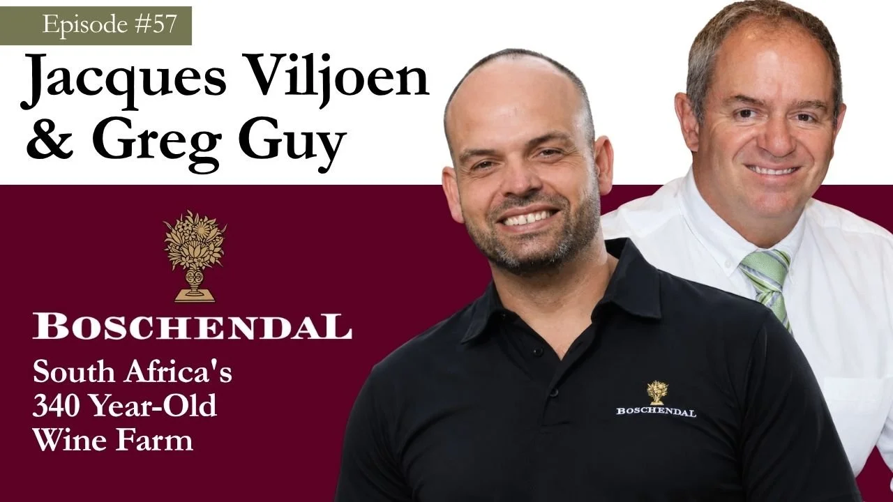 Jacques Viljoen &amp; Greg Guy: Boschendal, South Africa's 340-Year-Old Wine Farm