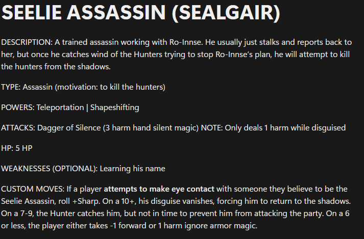 Example Minion working with the Monster during a Mystery. Has a special weakness alongside a custom move players can use to keep him at bay while the Mystery is being solved.