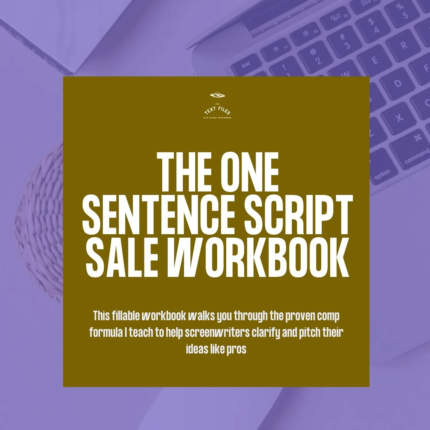 The One Sentence Script Sale Workbook