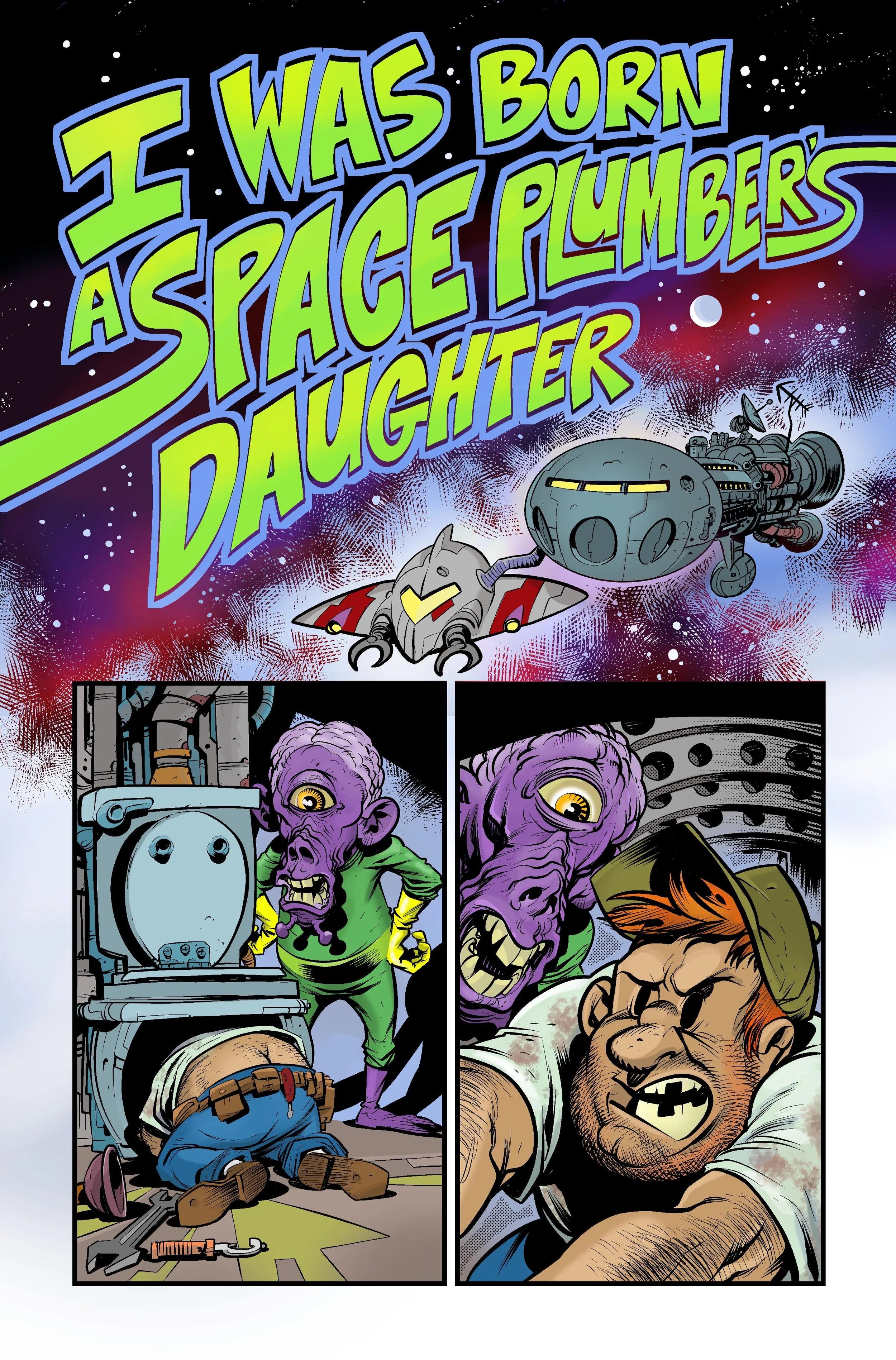 Eric Powell Spook House I was born a space plumbers daughter color pg 1