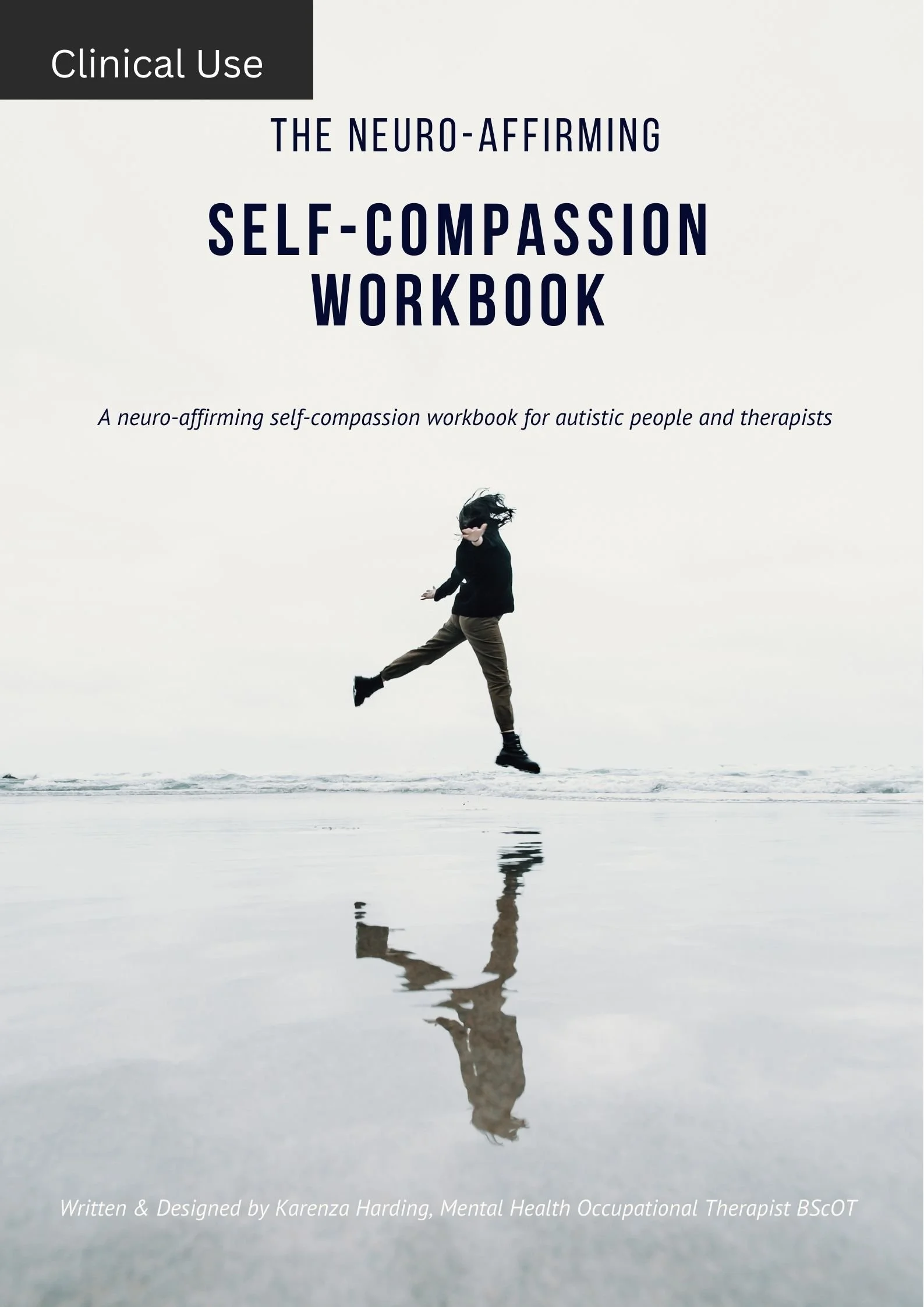 The Neuro-Affirming Self-Compassion e-Workbook (Clinical Use)