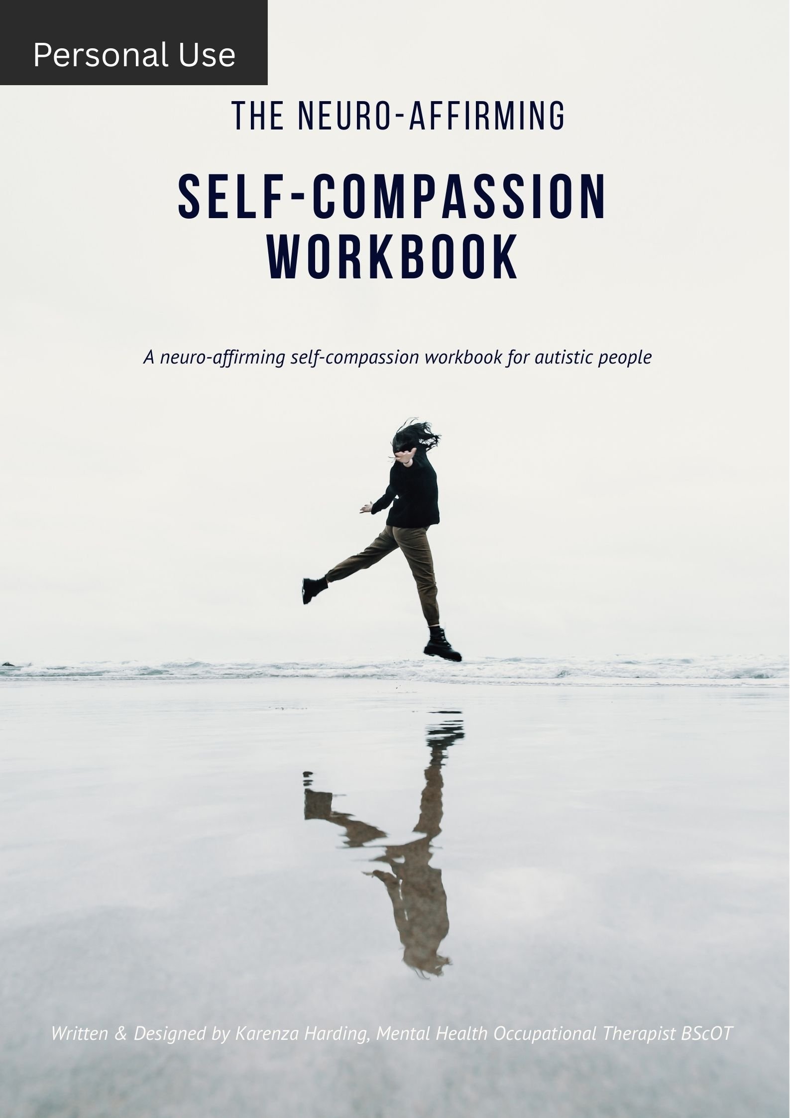 The Neuro-Affirming Self-Compassion e-Workbook (Personal Use)
