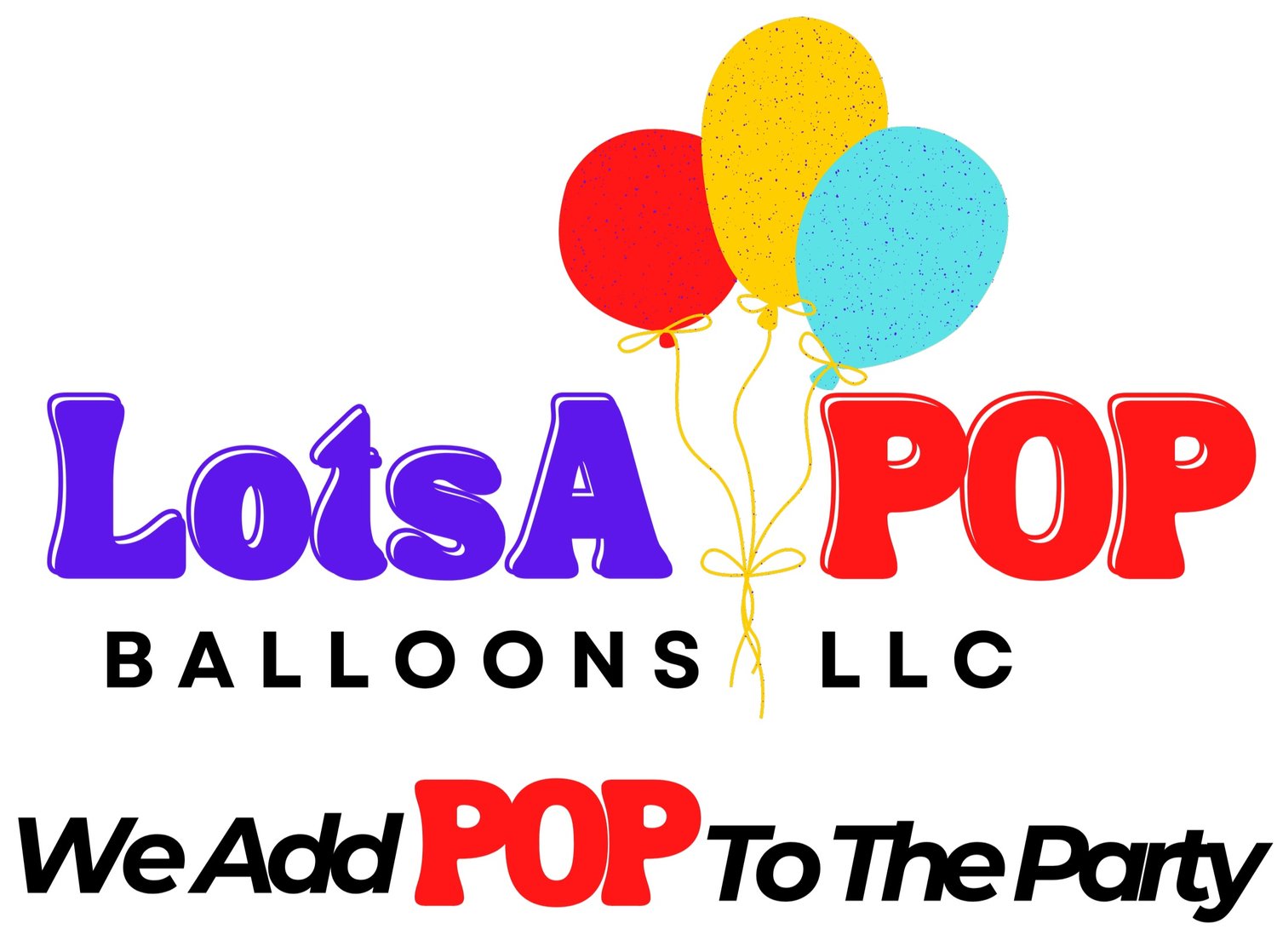 LotsA POP Balloons 