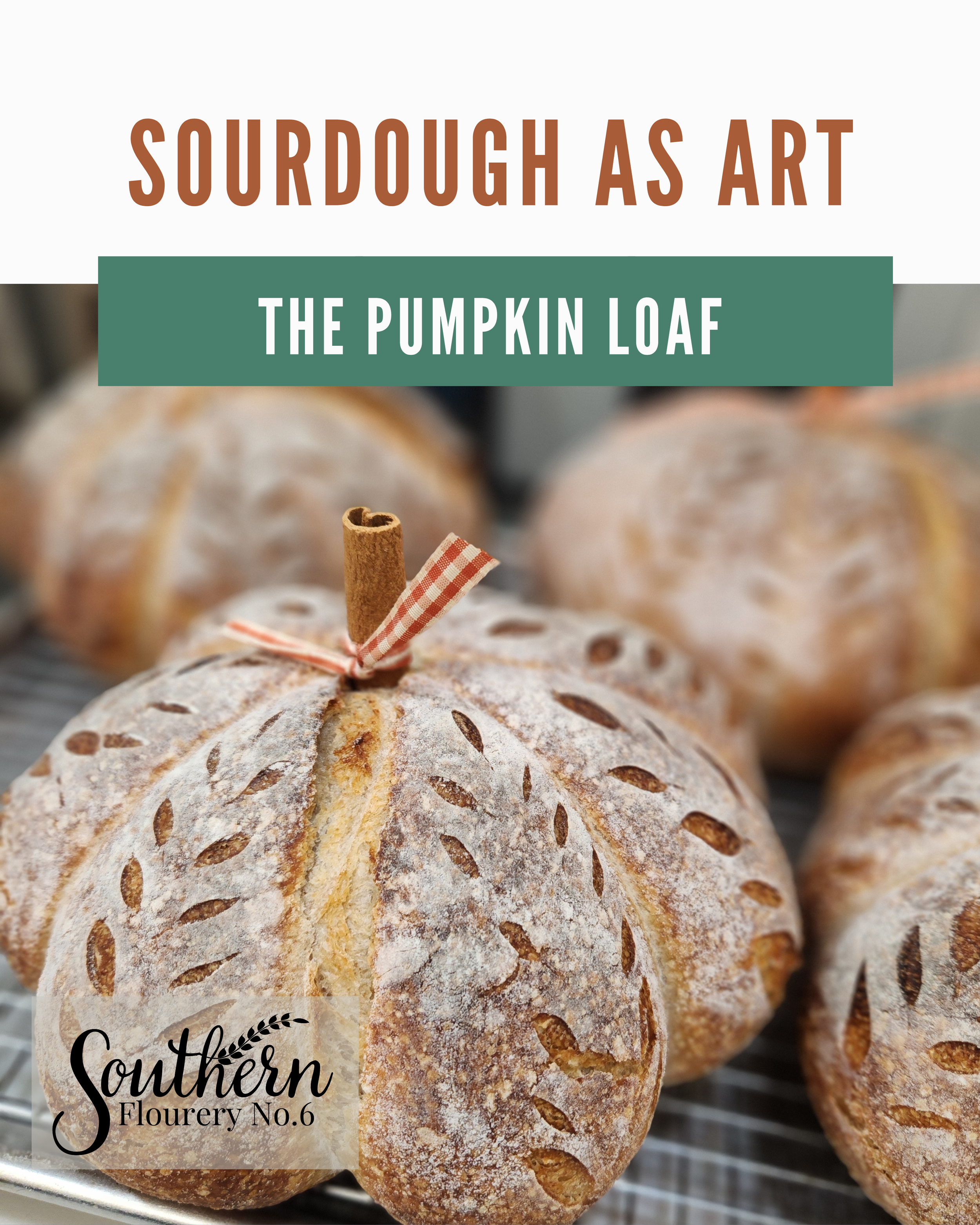 Sourdough as Art: The Pumpkin Loaf