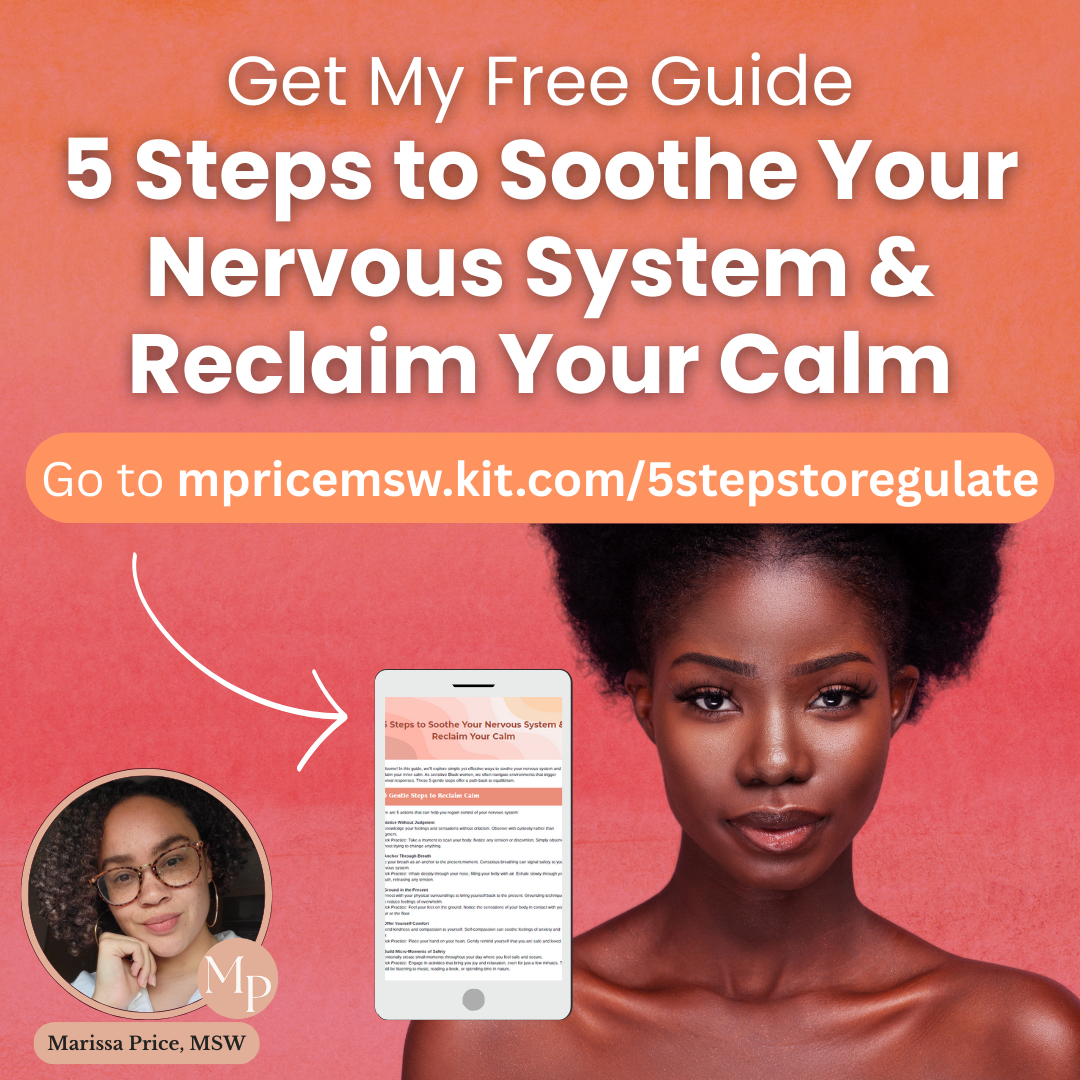 An advertisement for a free guide titled '5 Steps to Soothe Your Nervous System & Reclaim Your Calm' featuring a woman with natural hair and a smaller picture of a woman named Marissa Price, MSW, with glasses and curly hair, along with a smartphone displaying the guide. The background is pink-orange.