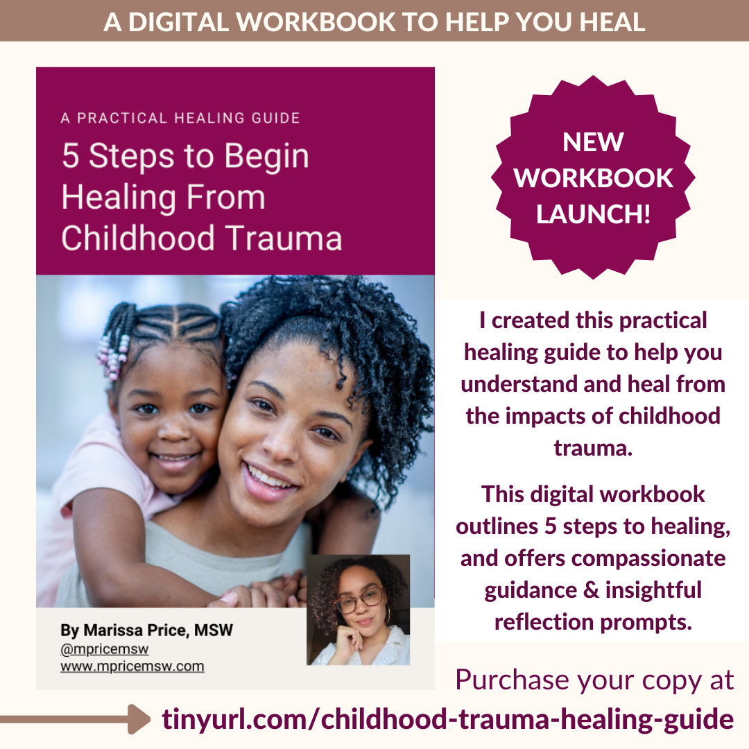 A digital workbook cover titled "A Practical Healing Guide: 5 Steps to Begin Healing From Childhood Trauma". It features a smiling woman with curly hair embracing a young girl with braided hair, both looking at the camera. There is a small inset photo of a woman with glasses at the bottom. The cover includes a purple starburst graphic indicating "New Workbook Launch!" and text describing the guide's purpose and the author's name, Marissa Price, MSW.